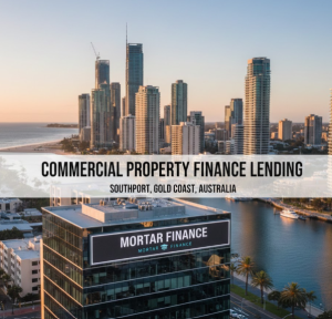 Commercial property finance lending Southport Gold Coast